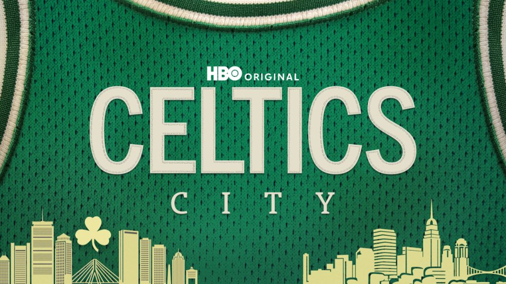 Спортната документална поредица на HBO „Celtics City“ тръгва на 4 март