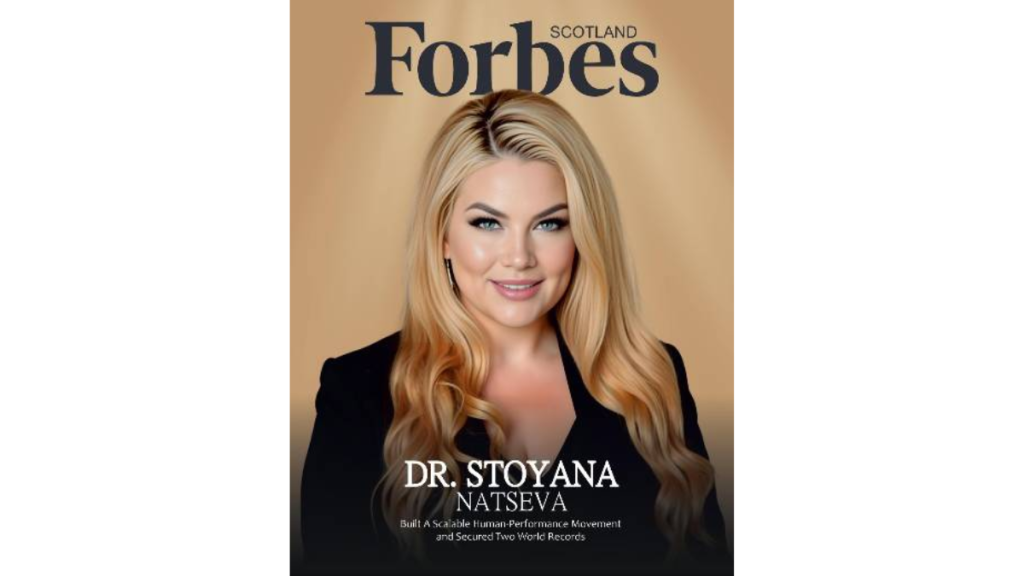 Forbes Schotland Как д-р Стояна Нацева изгради най-голямата коучинг академия в Европа и постави два световни рекорда