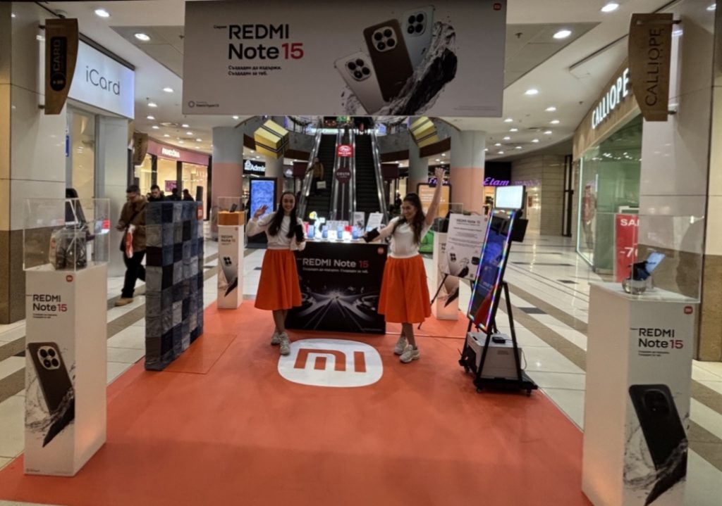 Xiaomi България представя REDMI Note 15 Series с интерактивна демонстрационна зона в Mall of Sofia